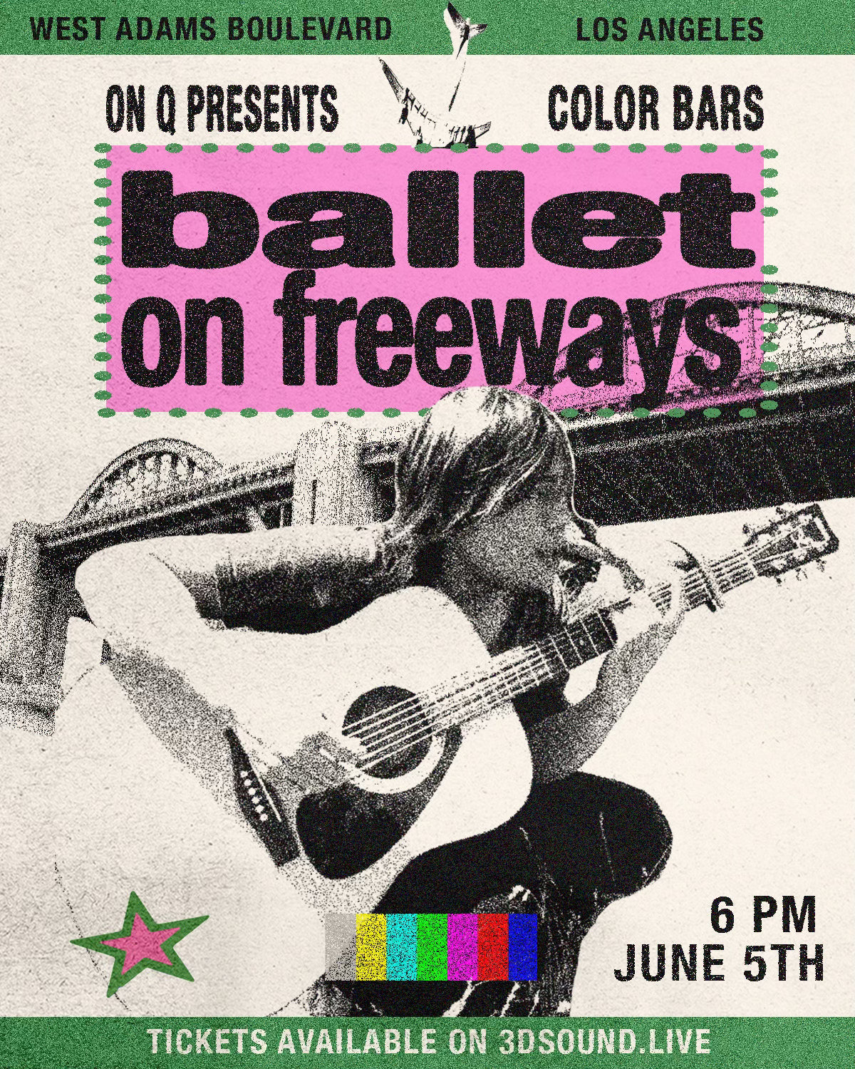 ON Q presents: COLOR BARS 03 w/ ballet on freeways [June 5th]