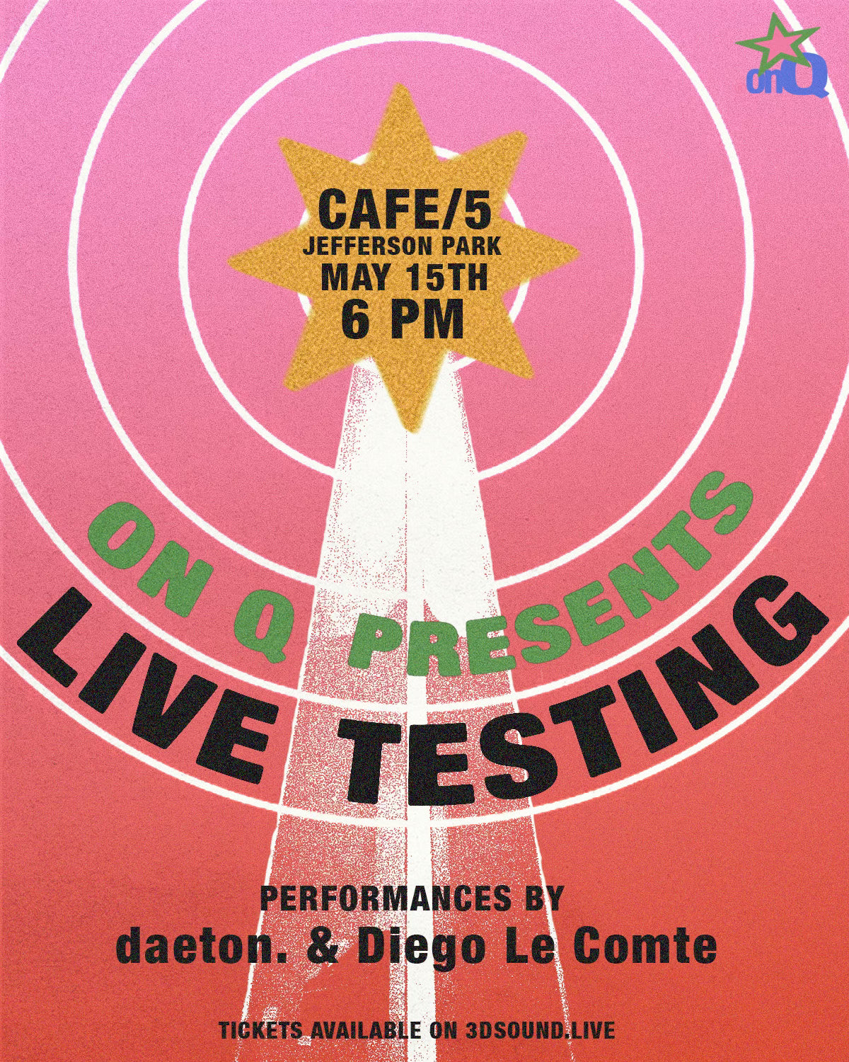 ON Q presents: LIVE TESTING 01 w/ daeton. and Diego Le Comte [May 15th]